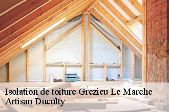 Isolation de toiture  grezieu-le-marche-69610 Artisan Duculty